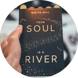Your Soul is a River By Nikita Gilla